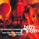 Joy Discovery Invention / Toys, toys, toys, choke, toys, toys, toys by Biffy Clyro